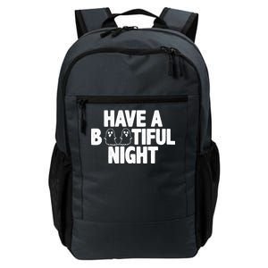 Have A Bootiful Night Daily Commute Backpack