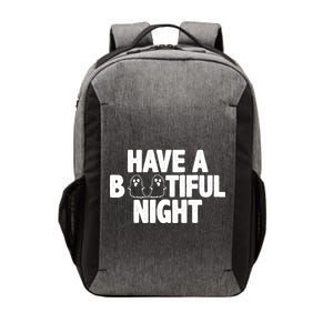 Have A Bootiful Night Vector Backpack