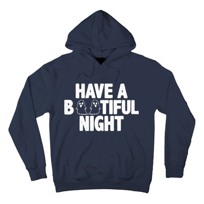 Have A Bootiful Night Hoodie