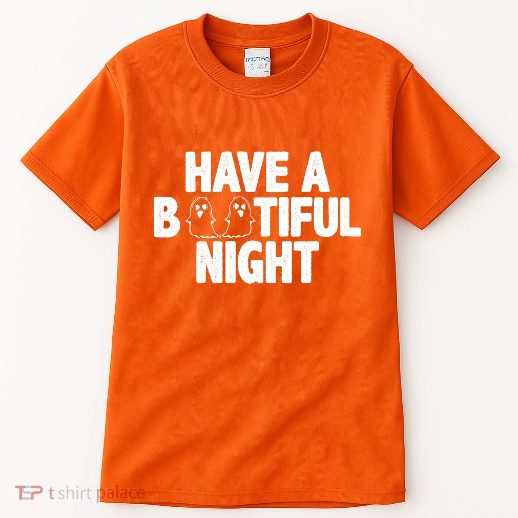 Have A Bootiful Night Tall T-Shirt