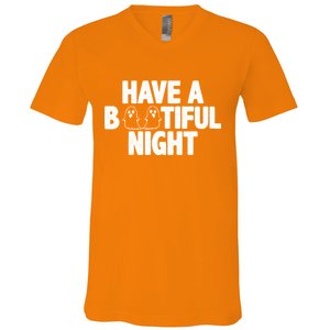 Have A Bootiful Night V-Neck T-Shirt