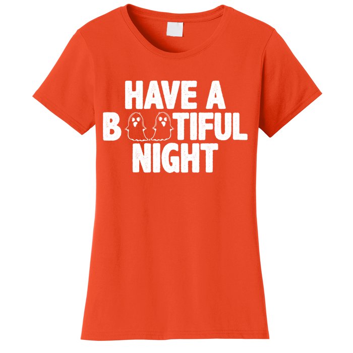 Have A Bootiful Night Women's T-Shirt