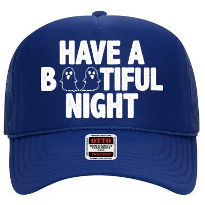 Have A Bootiful Night High Crown Mesh Back Trucker Hat