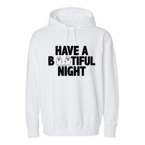 Have A Bootiful Night Garment-Dyed Fleece Hoodie