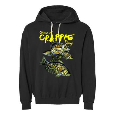 Have A Crappie Day Panfish Funny Fishing  Garment-Dyed Fleece Hoodie