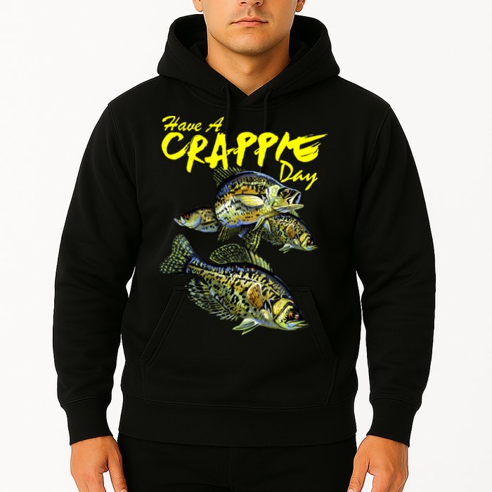Have A Crappie Day Panfish Funny Fishing  Hoodie