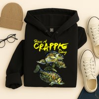 Have A Crappie Day Panfish Funny Fishing  Hoodie