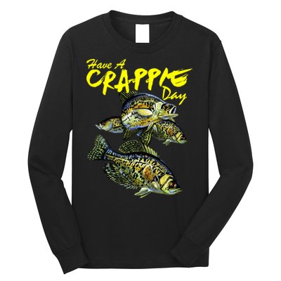 Have A Crappie Day Panfish Funny Fishing  Long Sleeve Shirt