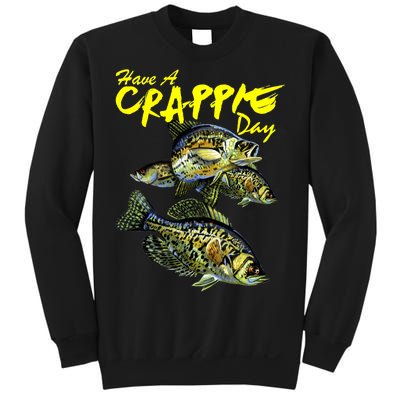 Have A Crappie Day Panfish Funny Fishing  Sweatshirt