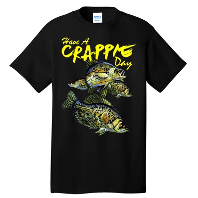 Have A Crappie Day Panfish Funny Fishing  Tall T-Shirt