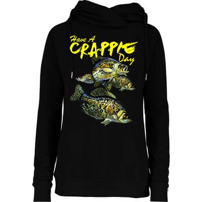 Have A Crappie Day Panfish Funny Fishing  Womens Funnel Neck Pullover Hood