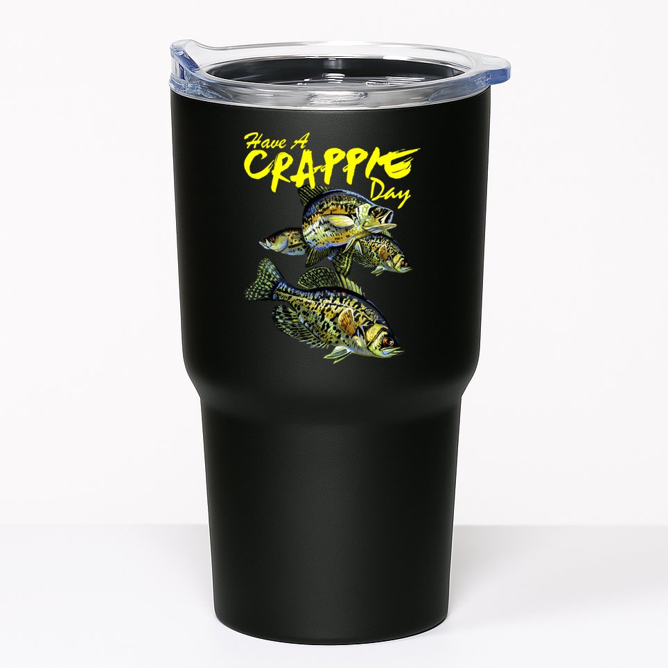 Have A Crappie Day Panfish Funny Fishing  Tumbler