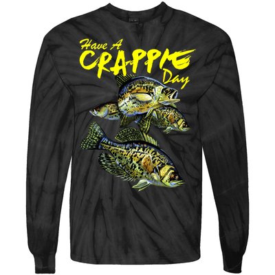 Have A Crappie Day Panfish Funny Fishing  Tie-Dye Long Sleeve Shirt