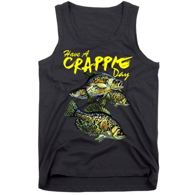 Have A Crappie Day Panfish Funny Fishing  Tank Top