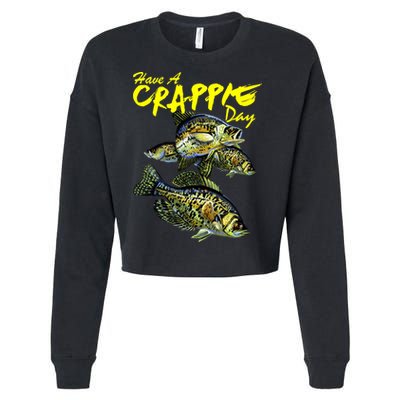 Have A Crappie Day Panfish Funny Fishing  Cropped Pullover Crew