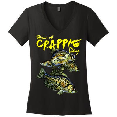 Have A Crappie Day Panfish Funny Fishing  Women's V-Neck T-Shirt