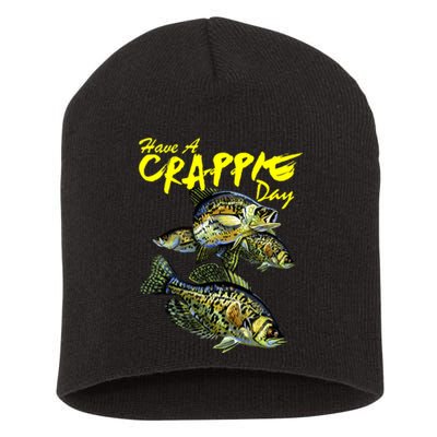 Have A Crappie Day Panfish Funny Fishing  Short Acrylic Beanie