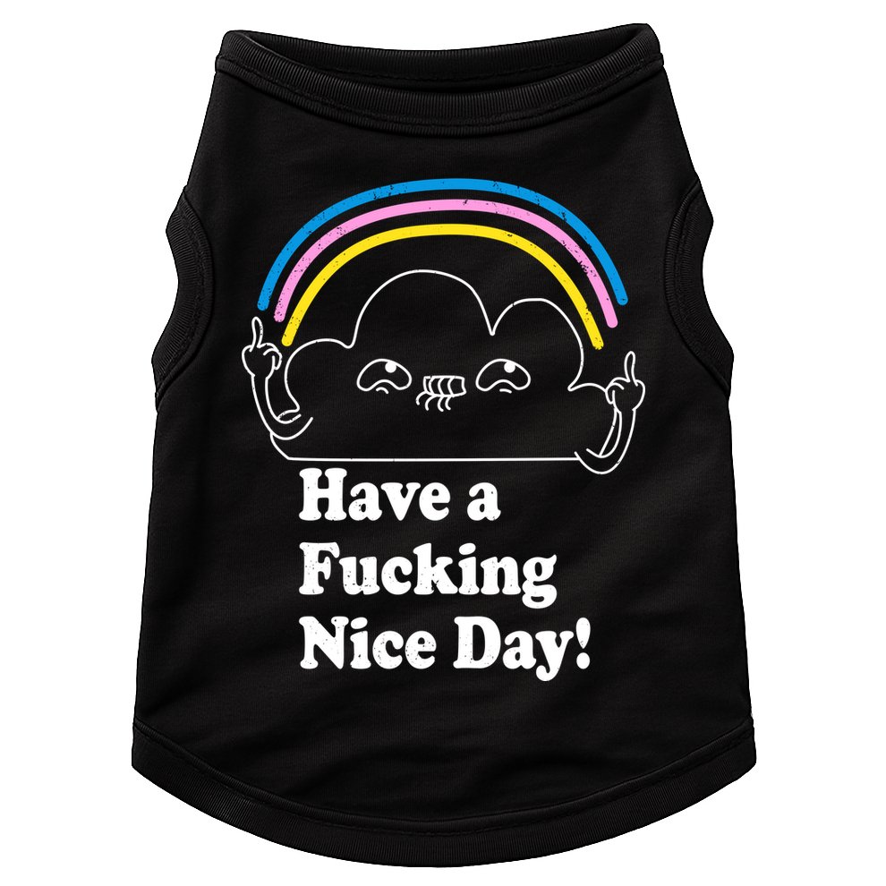 Have A F*cking Nice Day Doggie Tank