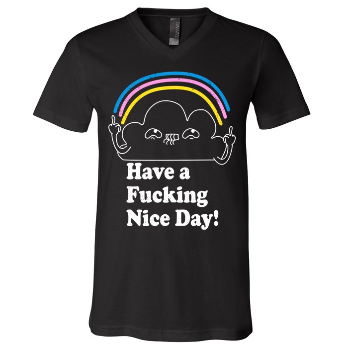 Have A F*cking Nice Day V-Neck T-Shirt