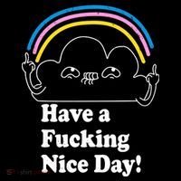 Have A F*cking Nice Day Flatbill Hat