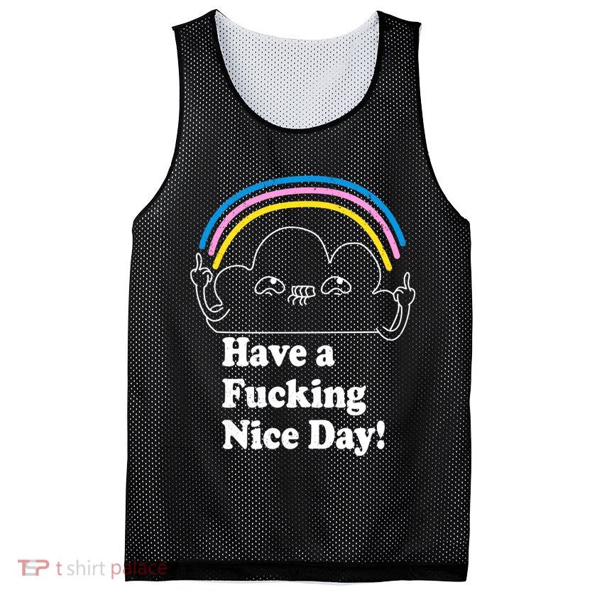 Have A F*cking Nice Day Mesh Reversible Basketball Jersey Tank