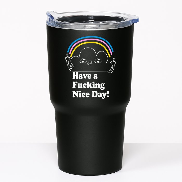 Have A F*cking Nice Day Tumbler