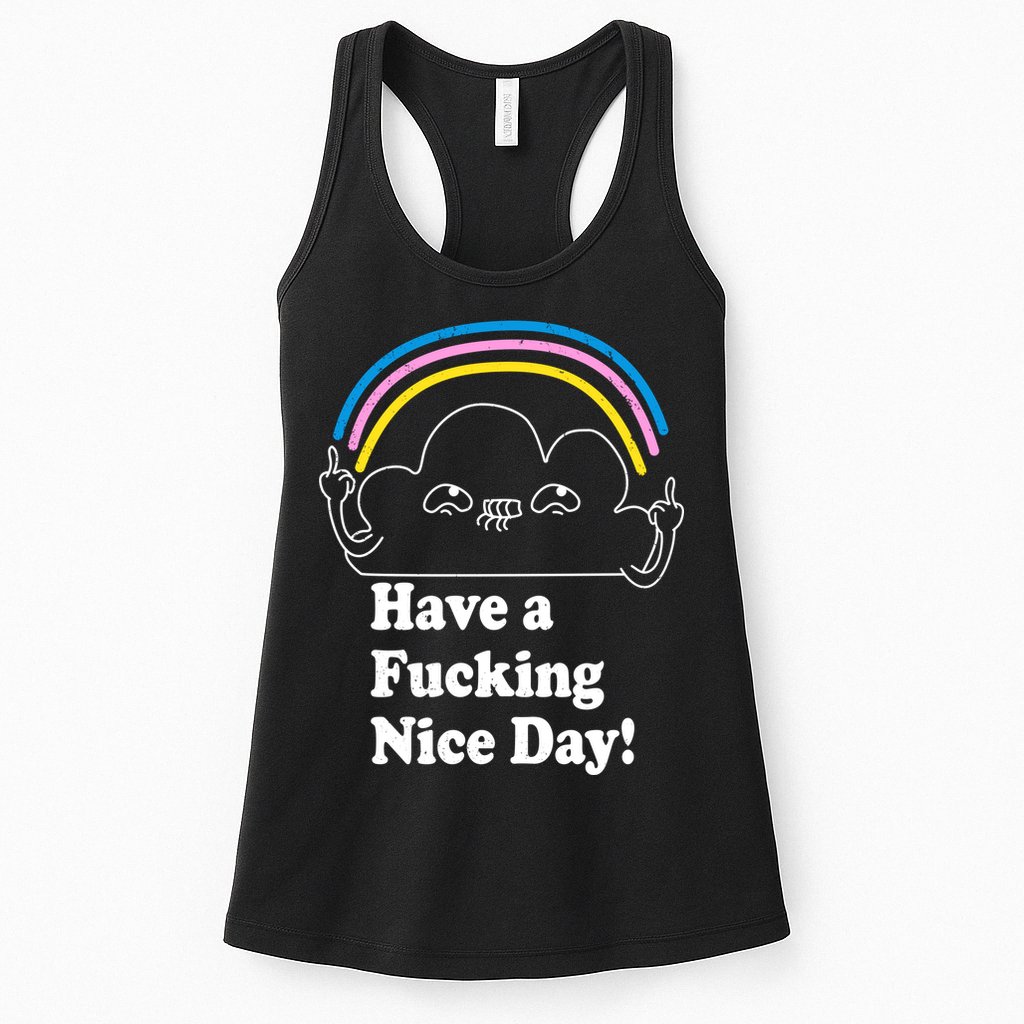 Have A F*cking Nice Day Womens Tank Top