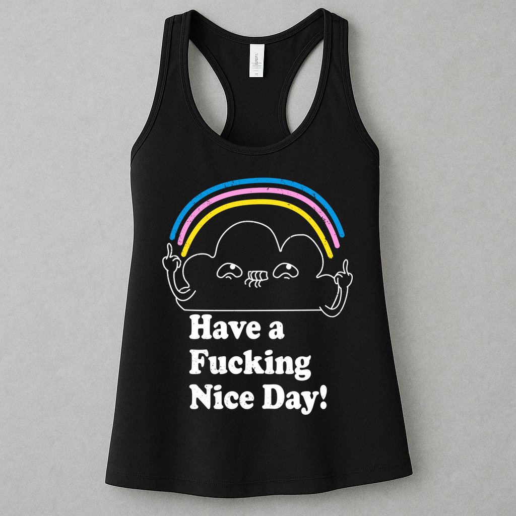 Have A F*cking Nice Day Womens Tank Top