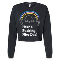 Have A F*cking Nice Day Cropped Pullover Crew