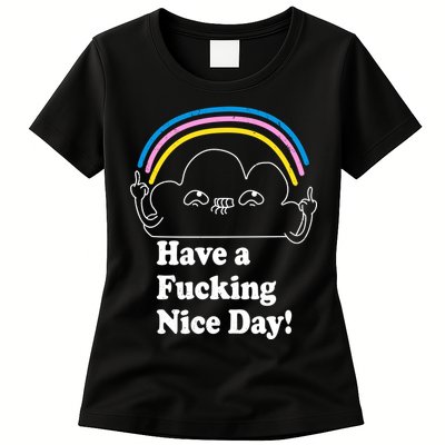 Have A F*cking Nice Day Womens T-Shirt