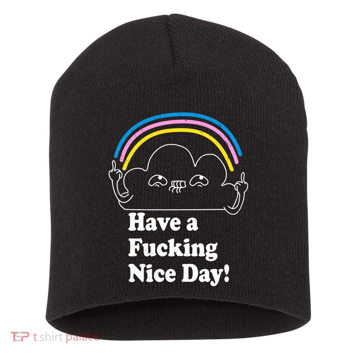 Have A F*cking Nice Day Short Acrylic Beanie