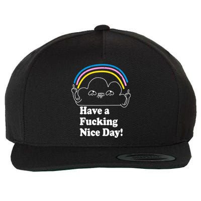 Have A F*cking Nice Day Wool Snapback Cap