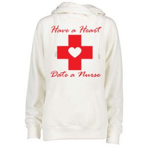 Have A heart Date A Nurse Womens Funnel Neck Pullover Hood