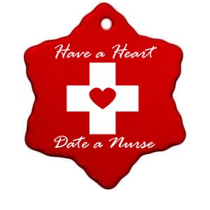 Have A heart Date A Nurse Ceramic Star Ornament