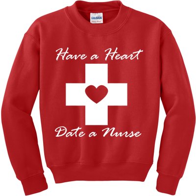 Have A heart Date A Nurse Kids Sweatshirt