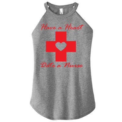 Have A heart Date A Nurse Women’s Perfect Tri Rocker Tank