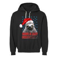 Have A Lazy Sloth Christmas Garment-Dyed Fleece Hoodie