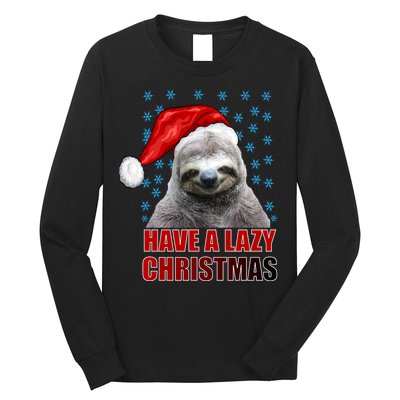 Have A Lazy Sloth Christmas Long Sleeve Shirt
