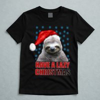 Have A Lazy Sloth Christmas T-Shirt