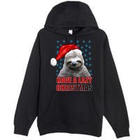 Have A Lazy Sloth Christmas Premium Pullover Hoodie