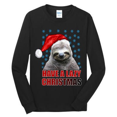 Have A Lazy Sloth Christmas Tall Long Sleeve T-Shirt