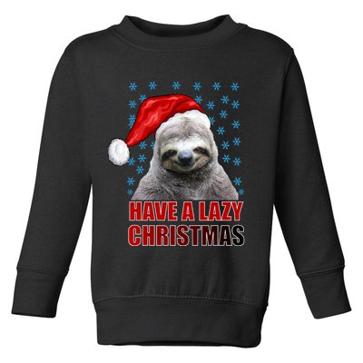 Have A Lazy Sloth Christmas Toddler Sweatshirt