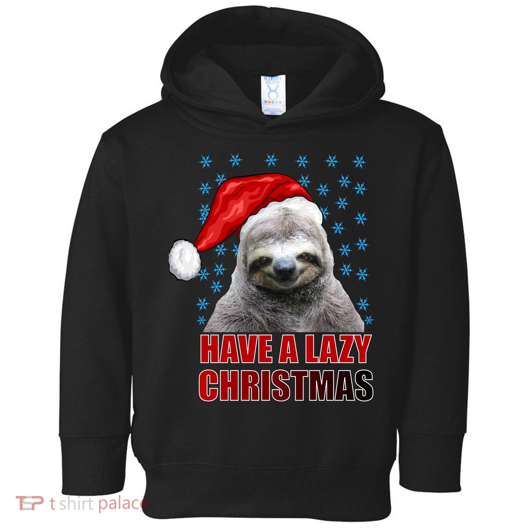Have A Lazy Sloth Christmas Toddler Hoodie