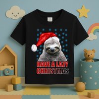 Have A Lazy Sloth Christmas Toddler T-Shirt