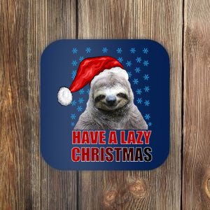 Have A Lazy Sloth Christmas Coaster