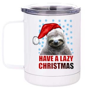 Have A Lazy Sloth Christmas 12 oz Stainless Steel Tumbler Cup