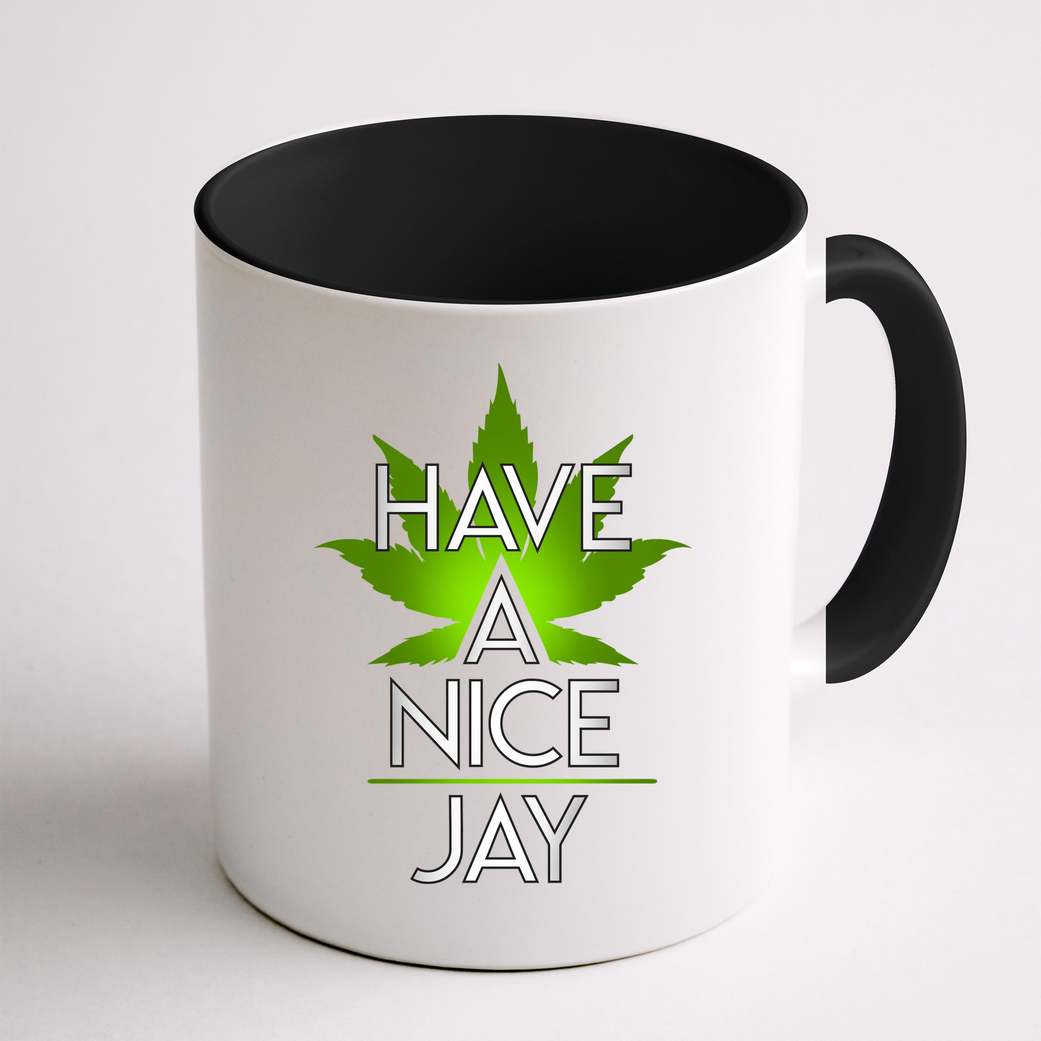 Have A Nice Jay Funny Weed Mug