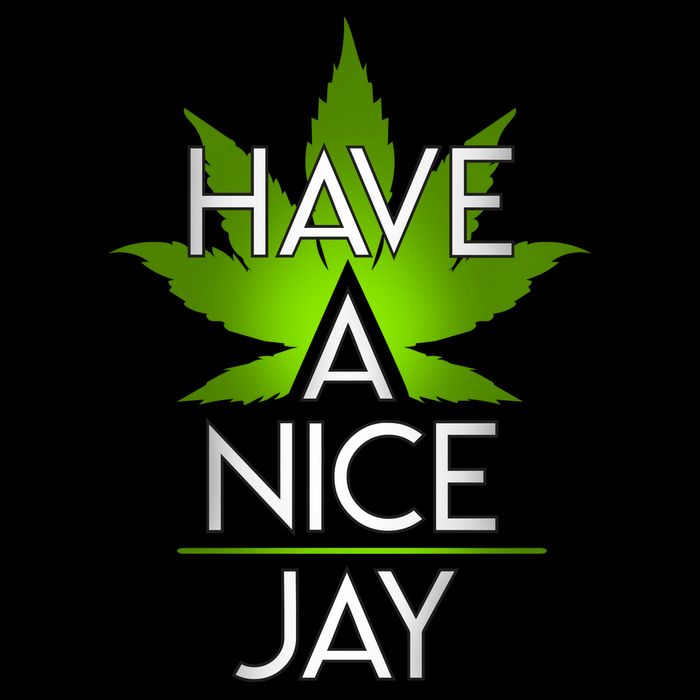 Have A Nice Jay Funny Weed Sustainable Beanie