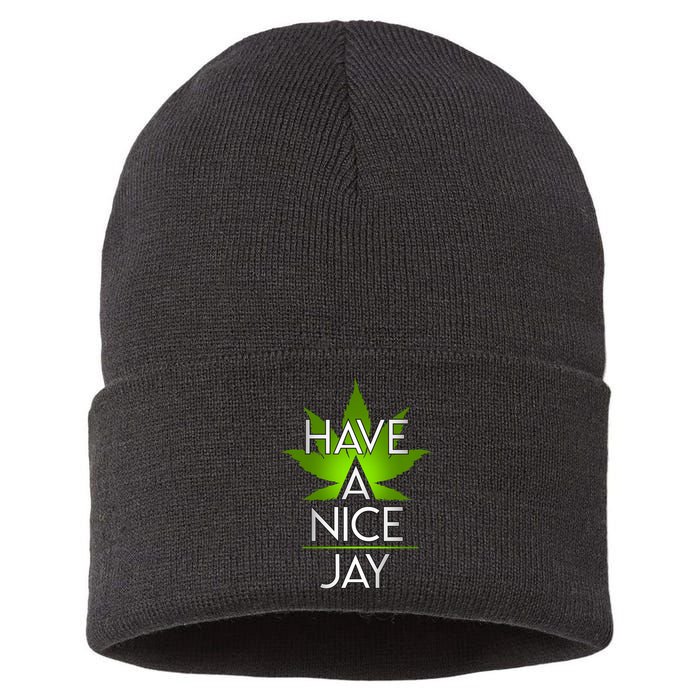 Have A Nice Jay Funny Weed Sustainable Knit Beanie