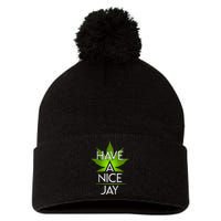 Have A Nice Jay Funny Weed Pom Pom 12in Knit Beanie